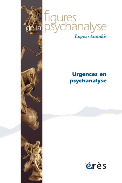 Figures de la psychanalyse 49: Urgences en psychanalyse.