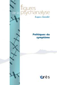 Figures de la psychanalyse 40: Politique du symptôme